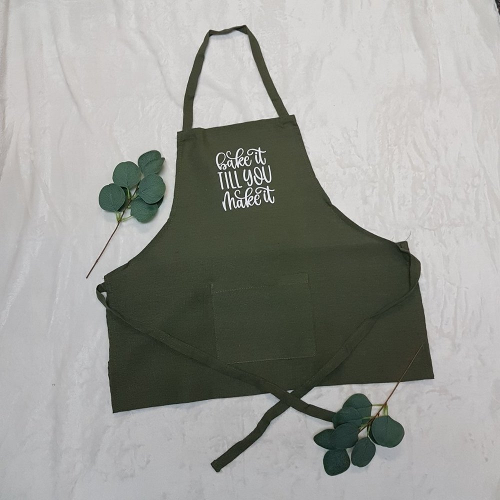 "Bake It till You Make It" Apron